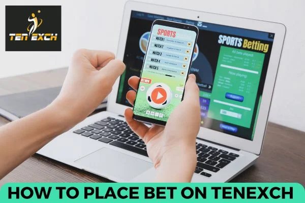 How to place bet on tenexch | Tenexch